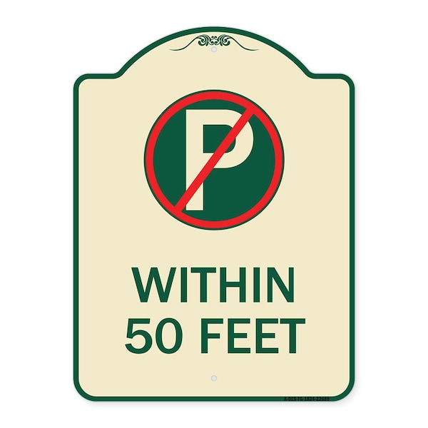 No Parking Symbol Within 50 Feet Heavy-Gauge Aluminum Architectural Sign, 24" x 18", TG-1824-22689